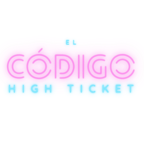 El Código High Ticket